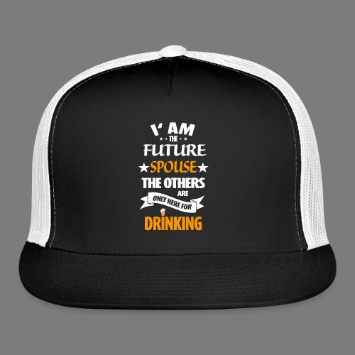 Future Husband Bachelor Party Marriage Spouse - Trucker Hat