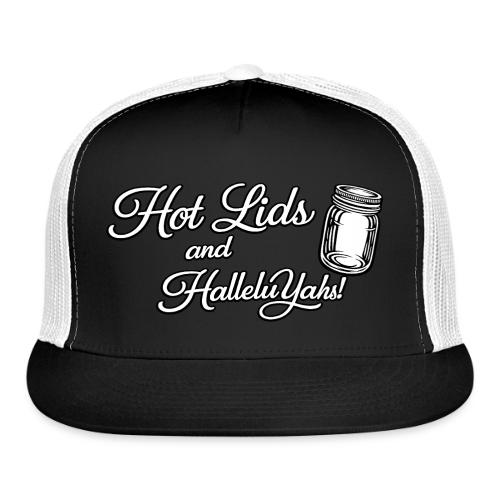 Hot Jars and HalleluYahs - Trucker Hat