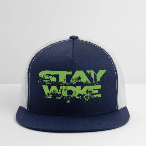 STAY WOKE - Trucker Hat