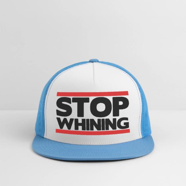 Stop Whining