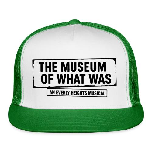 Museum of What Was Logo (Black) - Trucker Hat