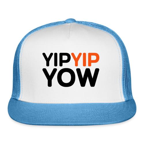 yipyip yow - Trucker Hat
