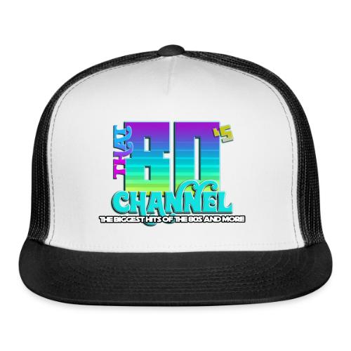 That 80's Channel - Trucker Hat