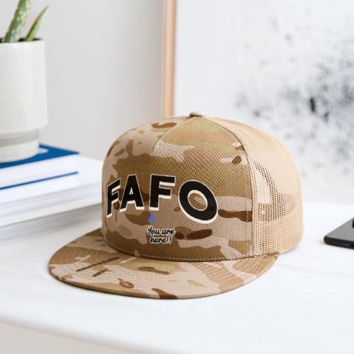 FAFO - You Are Here - Trucker Hat