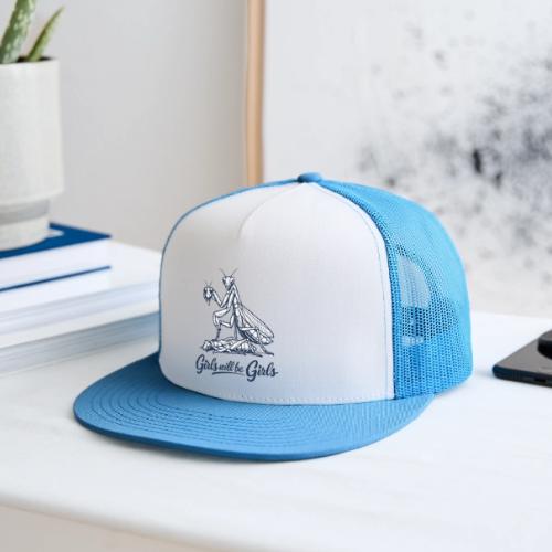 Girls Will Be Girls Praying Mantis Humor - Trucker Hat