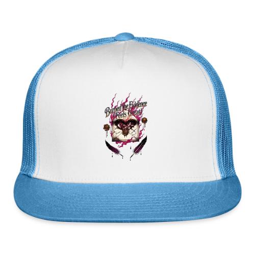 Burned the Evidence Feels Great T-Shirt - Trucker Hat