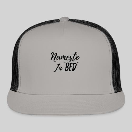 Nameste - Trucker Hat