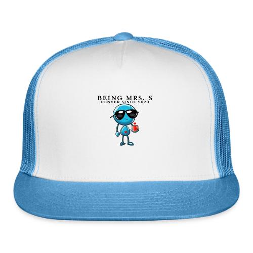 Being Mrs. S_Middle_Denver Since 2020 - Trucker Hat