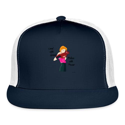 lead with speed 001 tufchick - Trucker Hat