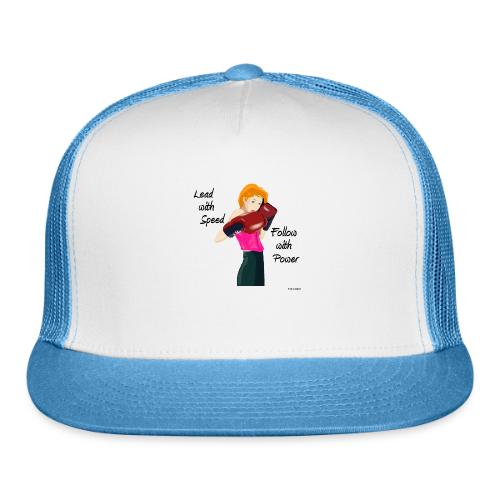 lead with speed 001 tufchick - Trucker Hat