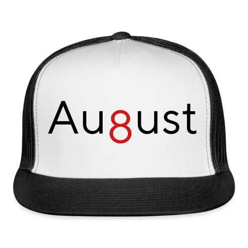 August - 8th Month - Trucker Cap