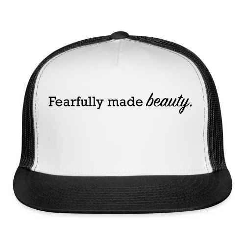 fearfully made beauty - Trucker Cap