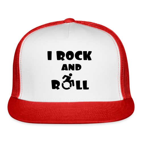 I rock and roll in my wheelchair, Music Humor * - Trucker Cap