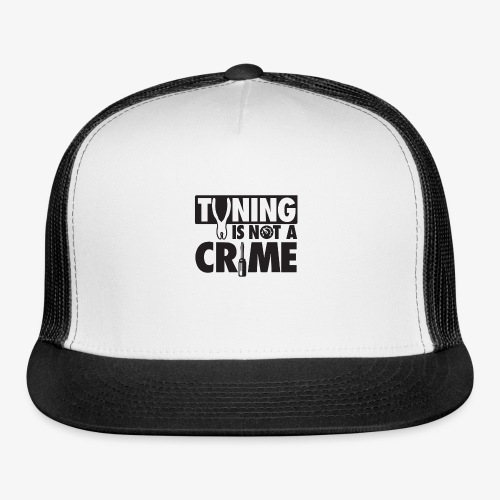 Tuning is not a crime - Trucker Cap