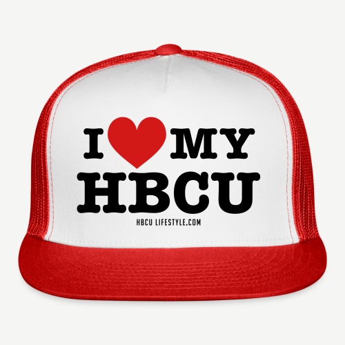 I Love My HBCU - Women's Black, Red and White T-Sh - Trucker Cap