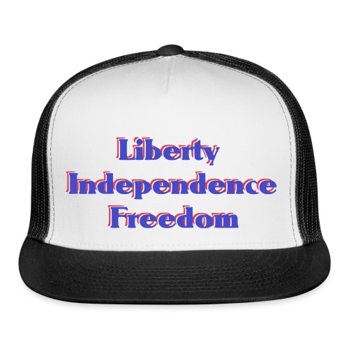 liberty Independence Freedom blue white red - Trucker Cap