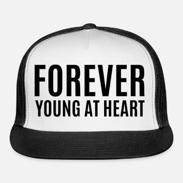 Forever Young At Heart (black letters version)