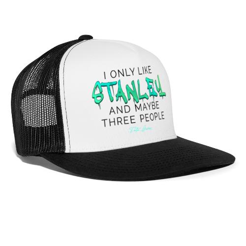 It is all about Stanley - Light Colors - Trucker Cap