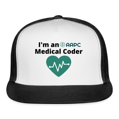 I'm an AAPC Medical Coder - Trucker Cap