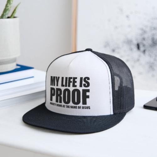 Proof: Anxiety Bows At Jesus Name - Trucker Hat