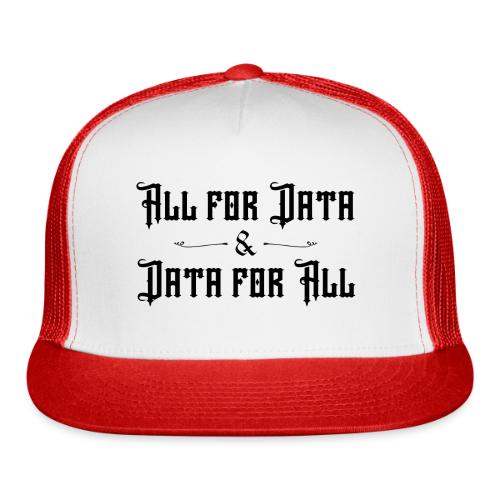All for Data, Data for All (light) - Trucker Hat