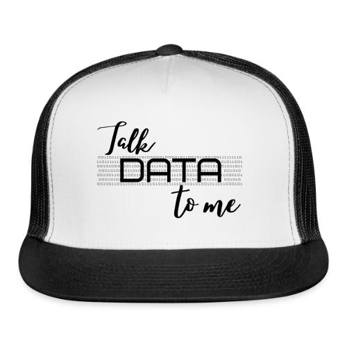 Talk Data to Me (Light) - Trucker Hat