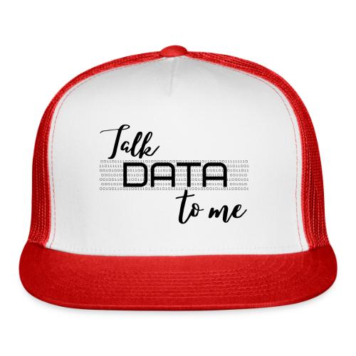 Talk Data to Me (Light) - Trucker Hat