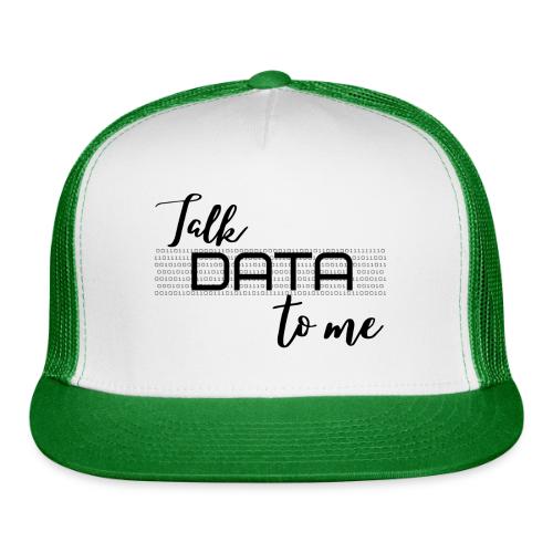 Talk Data to Me (Light) - Trucker Hat
