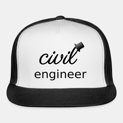 The Civil Civil Engineer 🎩 - Trucker Cap