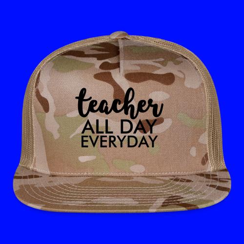 Teacher All day Everyday Teacher T-Shirts - Trucker Hat
