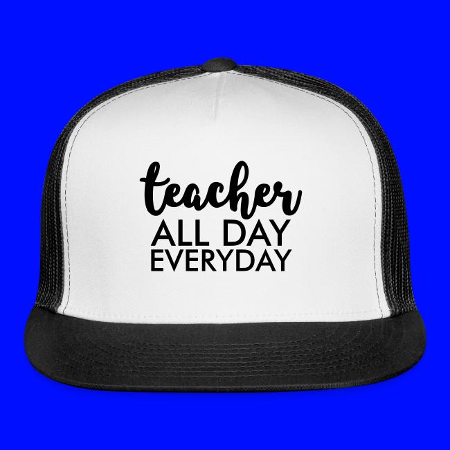 Teacher All day Everyday Teacher T-Shirts