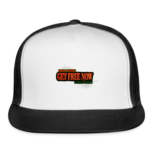 The Get Free Now Line - Trucker Cap