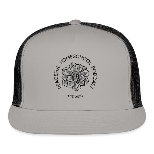 Peaceful Homeschool Podcast - Trucker Hat