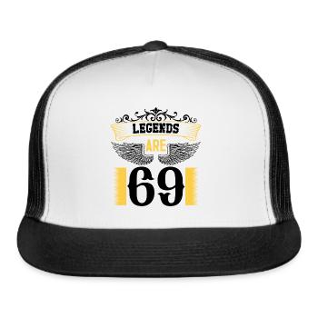 Legends Are 69 Years Old, Birthday Is 69 - Trucker Hat - white/black - Front