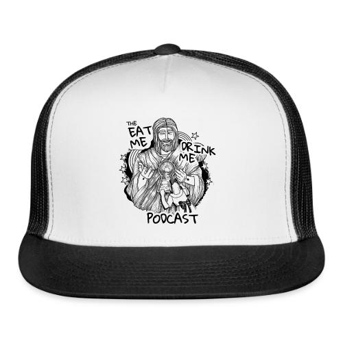 Eat Me Drink Me Podcast revamped logo - Trucker Hat