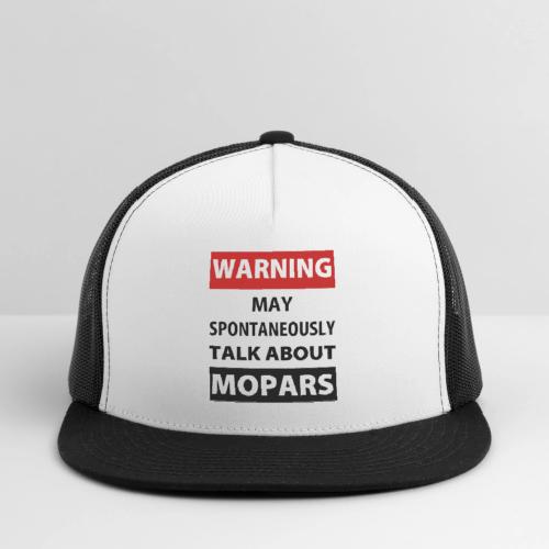 May spontaneously talk about mopars - Trucker Hat