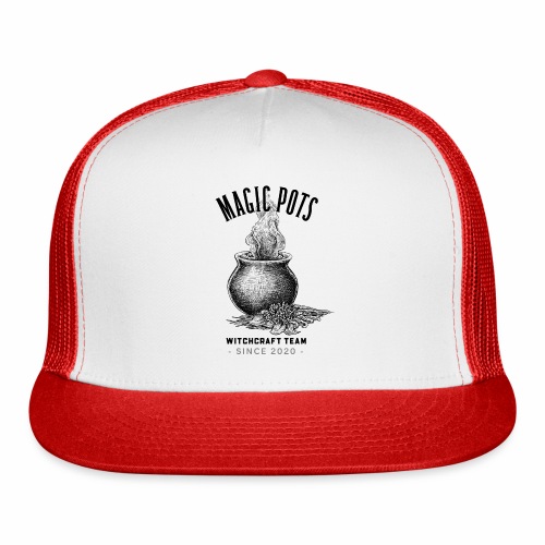 Magic Pots Witchcraft Team Since 2020 - Trucker Cap