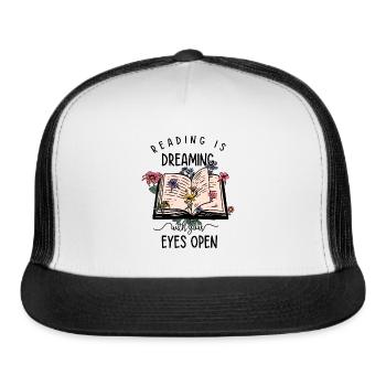 Reading is Dreaming with you eyes open - Trucker Hat - white/black - Front
