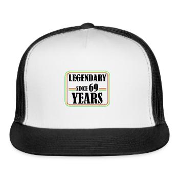 Legendary For 69 Years, 69th Birthday, Finally 69 - Trucker Hat - white/black - Front