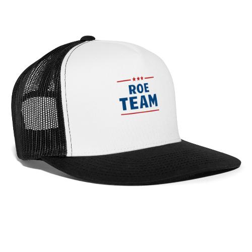 Roe Team - Trucker Cap