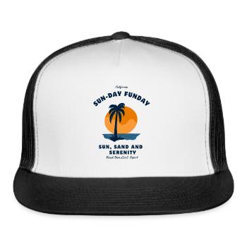 Sun-day funday , California,sun,sand , serenity. - Trucker Hat - white/black - Front