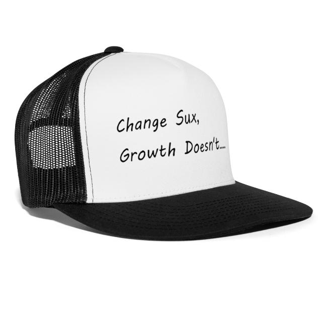 Change Sux, Growth Doesn't (Black font)