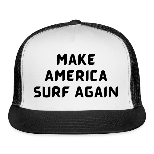 Make America Surf Again! - Trucker Cap
