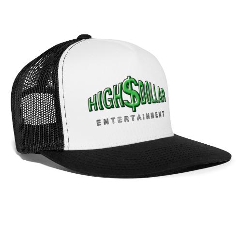 High$Dollar Entertainment - Trucker Cap