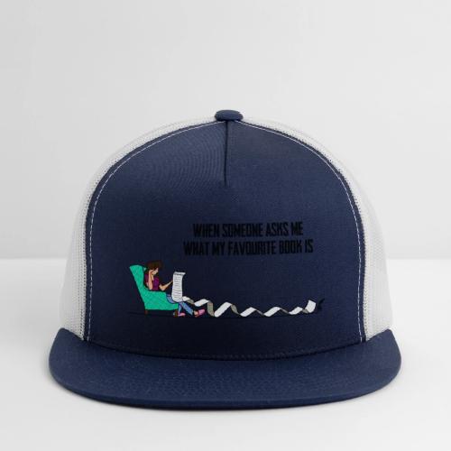 When Somone Asks Me - Trucker Hat