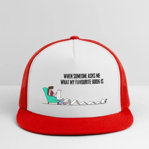 When Somone Asks Me - Trucker Hat