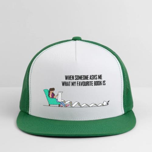 When Somone Asks Me - Trucker Hat