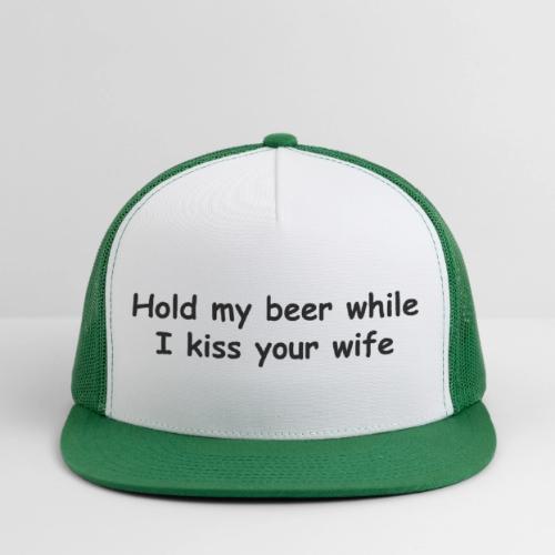 Kiss Your Wife - Trucker Hat