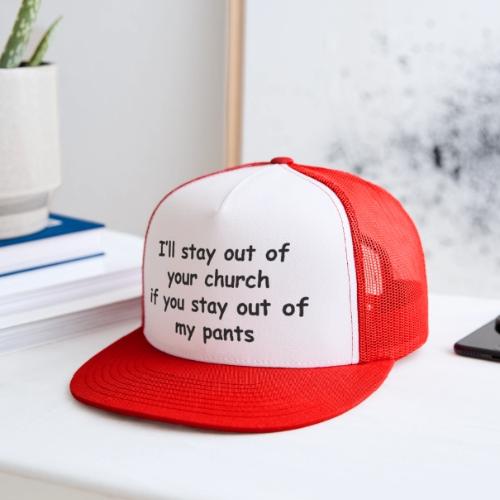 Church - Pants - Trucker Hat
