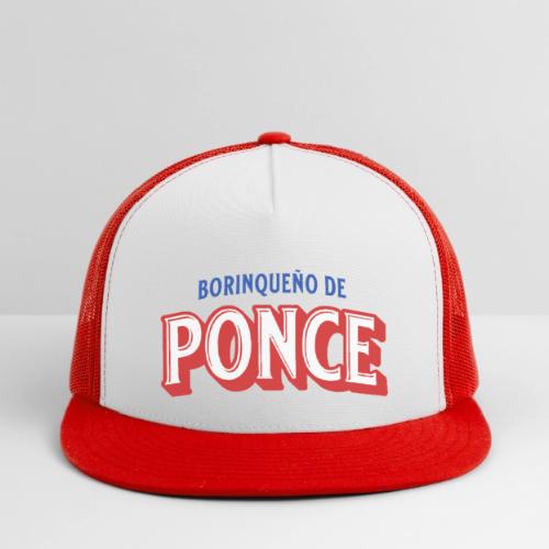 Borinqueno de Ponce - Trucker Hat